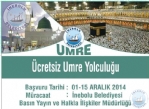 Belediye Bakanmzn cretsiz Umre Mjdesine Kaytlar Balyor.