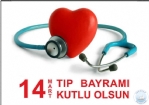 BAKANIMIZ ENGN UZUNERN, 14 MART TIP BAYRAMI MESAJI