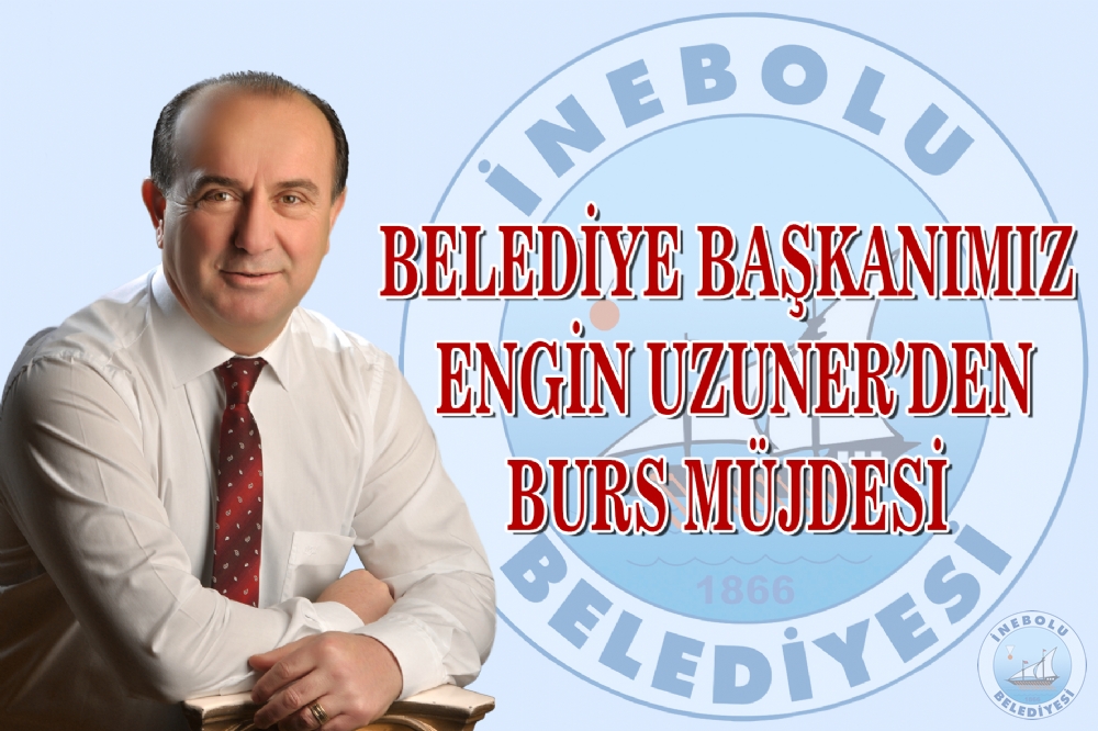 BELEDYE BAKANIMIZ ENGN UZUNERDEN BURS MJDES