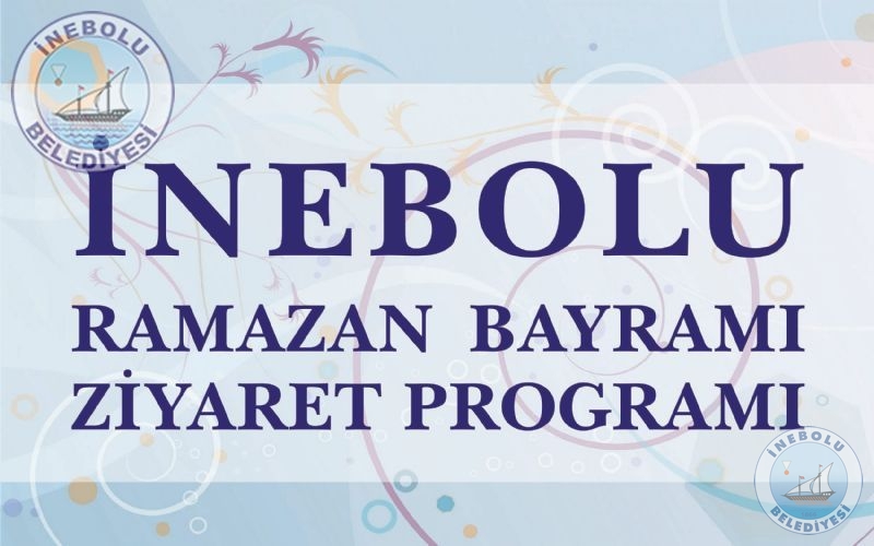 nebolu Ramazan Bayram Ziyaret Program